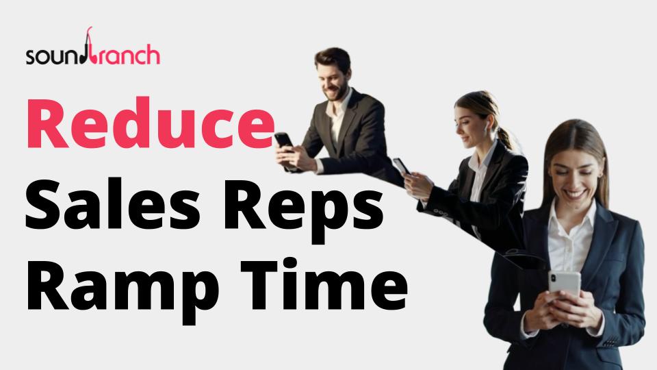 Reduce the Sales Ramp